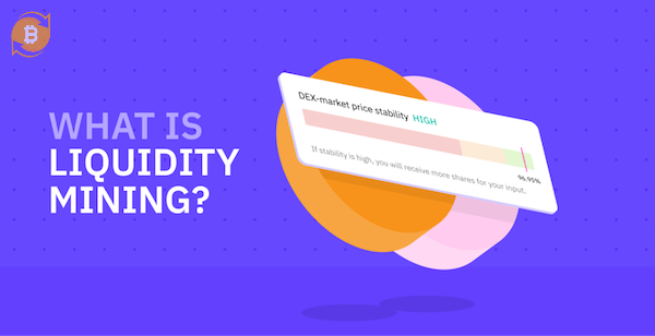 Liquidity Mining là một cơ chế vừa hỗ trợ thanh khoản cho dự án DeFi vừa cho nhà đầu tư lợi ích